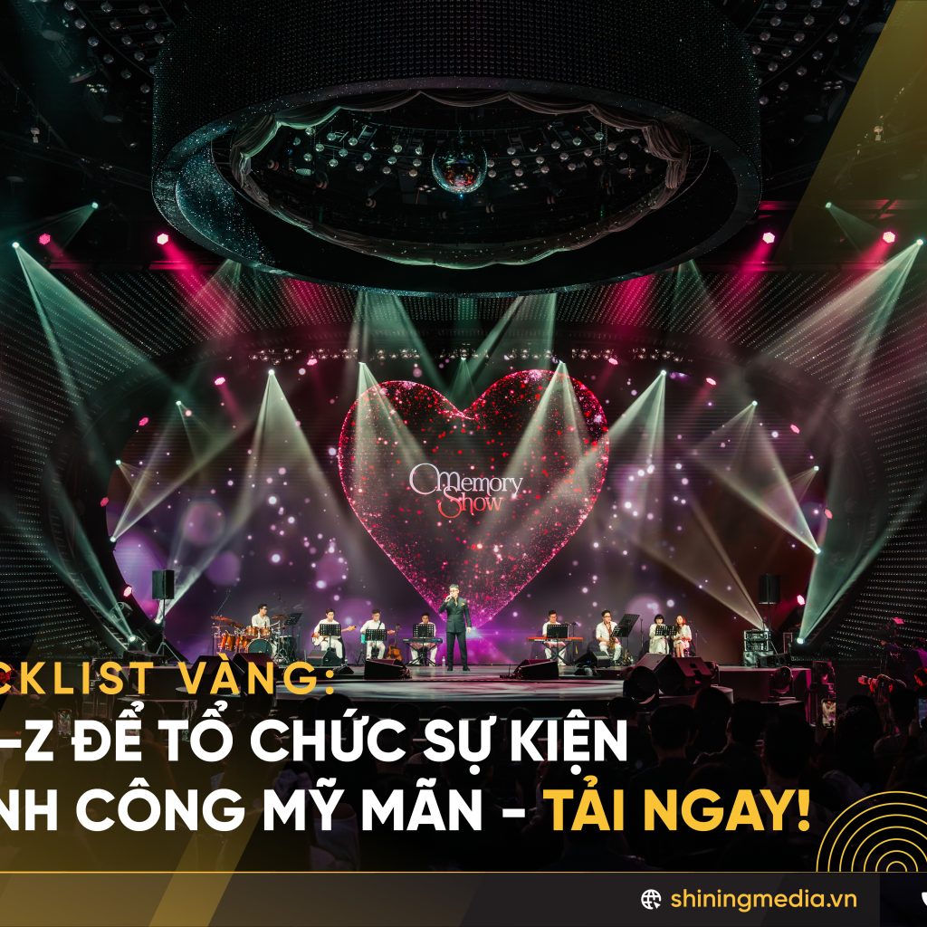 Checklist vàng từ A–Z để tổ chức sự kiện thành công mỹ mãn